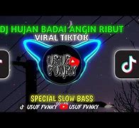 Dj Hujan Badai Angin Ribut Viral Tiktok