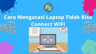 Kenapa Wifi Tidak Bisa Dinyalakan Di Laptop